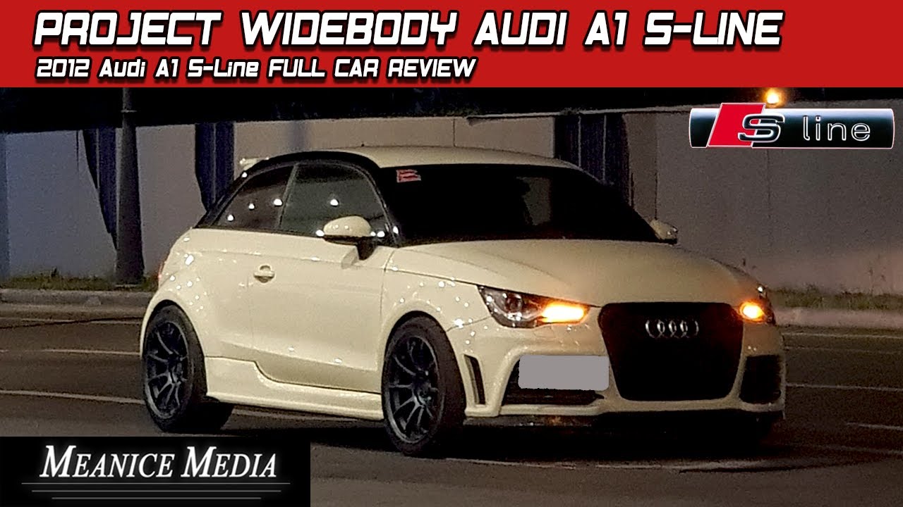 PROJECT WIDEBODY AUDI A1 S-LINE (FULL CAR REVIEW)
