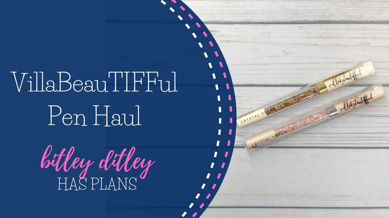 VillaBeauTIFFul Pen Haul