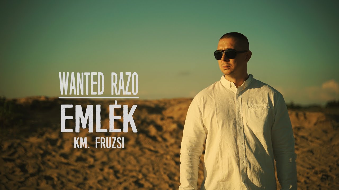 Wanted Razo - Eml&eacute;k km. Fruzsi (Official Music Video)