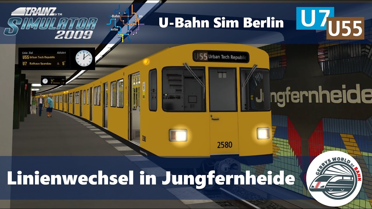 Linienwechsel in Jungfernheide | Trainz 2009 | U-Bahn Sim Berlin | U7/U55 | Baureihe F76E