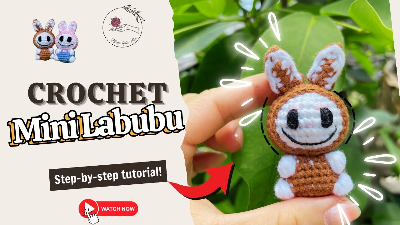 Crochet Mini Labubu for absolute beginner| Free crochet Tutorial| Hướng Dẫn Móc mini Labubu