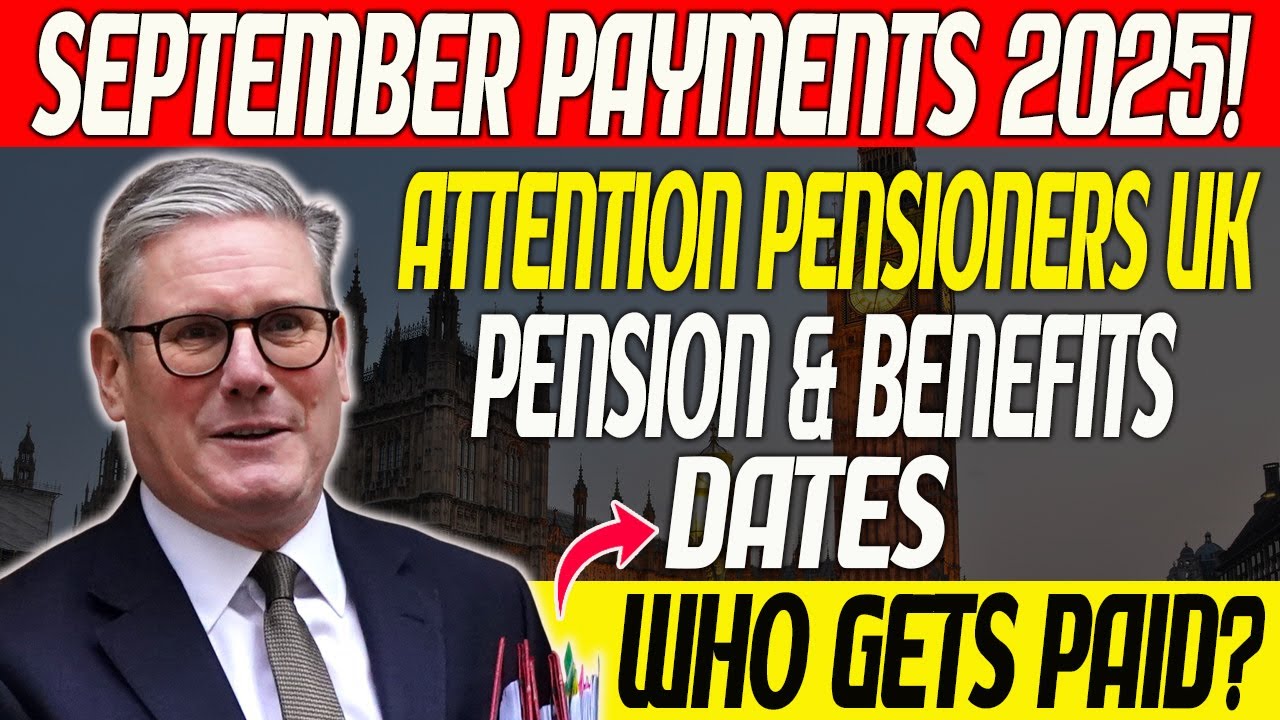 September 2025 DWP Update: Pension, Universal Credit & Benefit Payment Dates Confirmed
