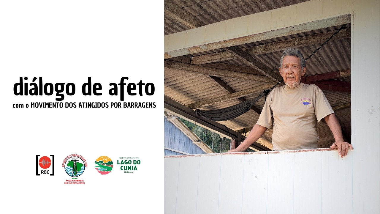 Diálogo de Afeto com Movimento dos Atingidos por Barragens