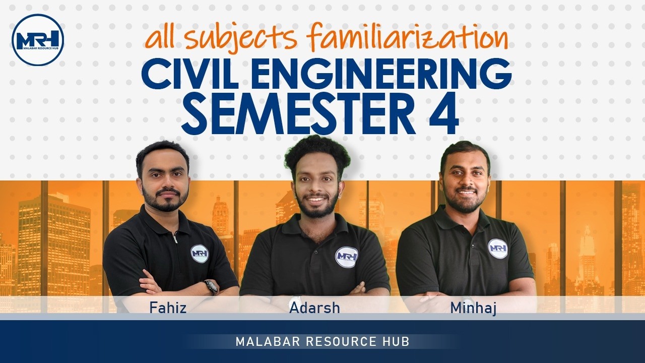 Semester 4 | Familiarisation | Civil Eng:
