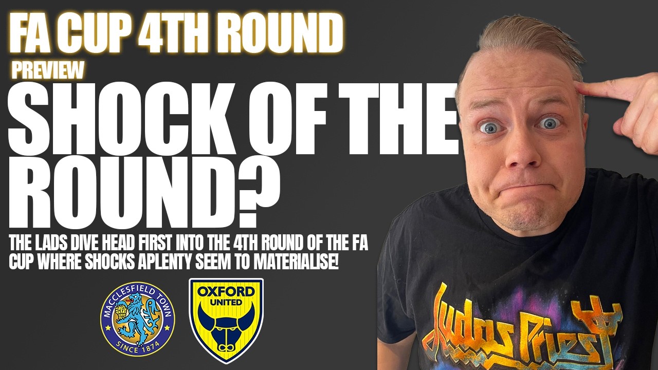 FA Cup 4th Round Preview: Premier League Upsets Loading? | FullTime15