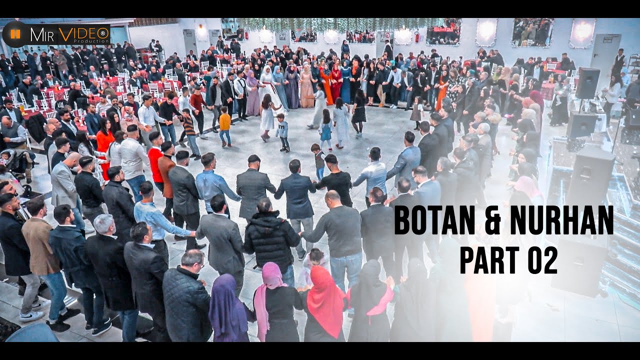 Haki Botan /Botan & Nurhan / Part02 #MirVideoProduction ®