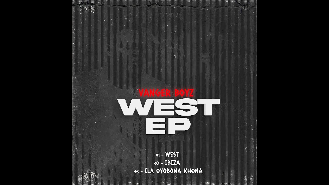 01 Vanger Boyz   West