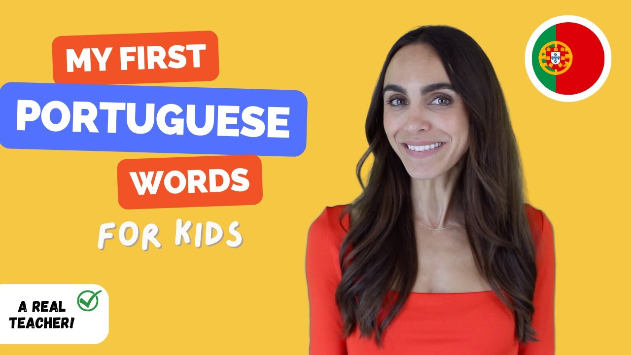 Learn Portuguese - My First Portuguese Words