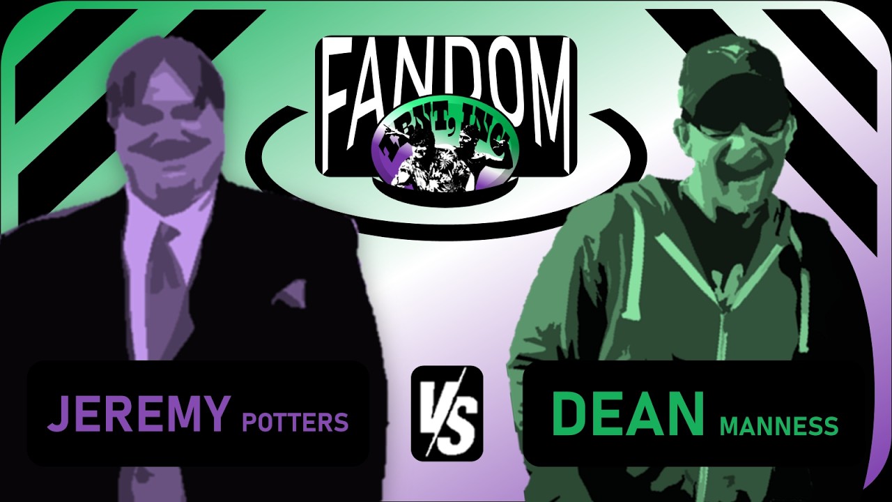 Fandom Fights: Jeremy Potters vs Dean Manness