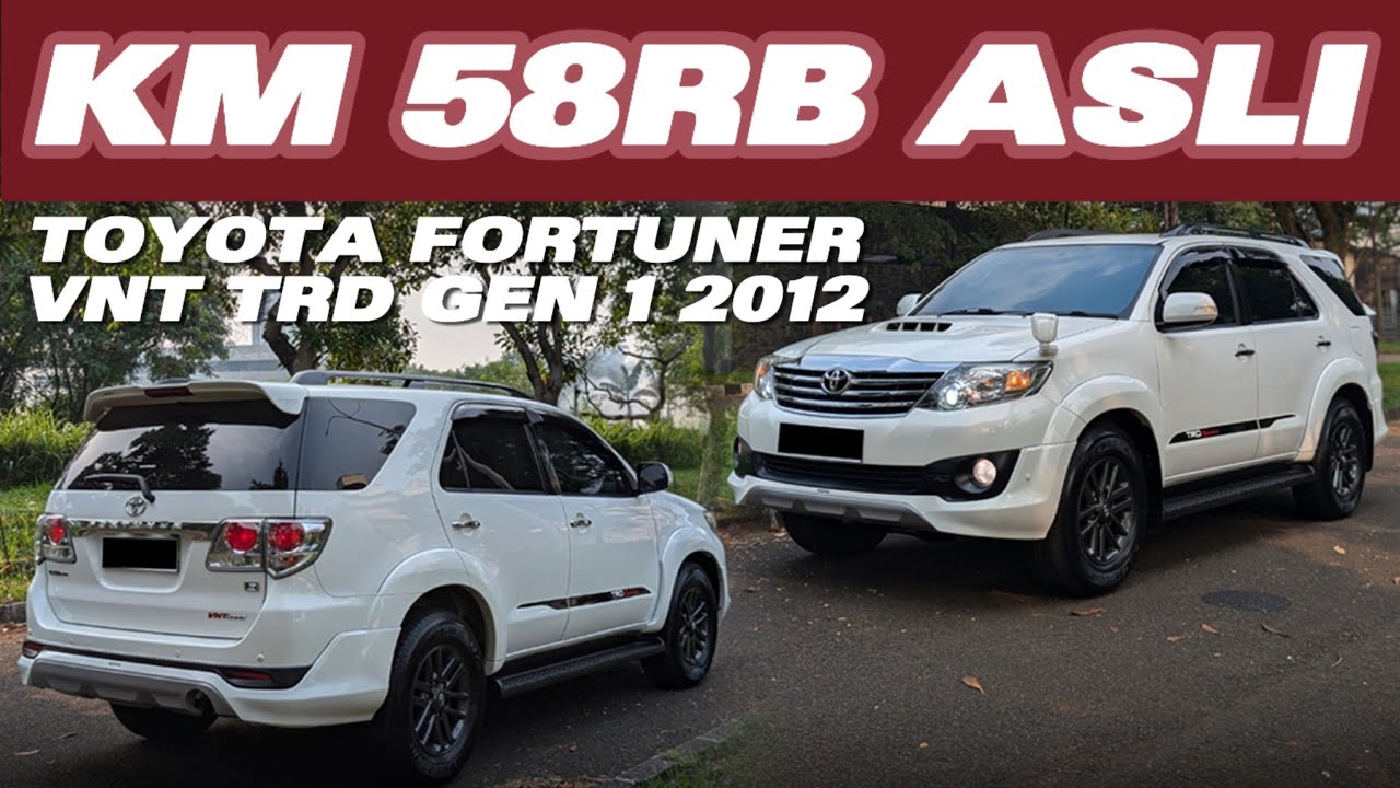 TOYOTA FORTUNER VNT TRD GEN 1 2012 KM 58RB ASLI