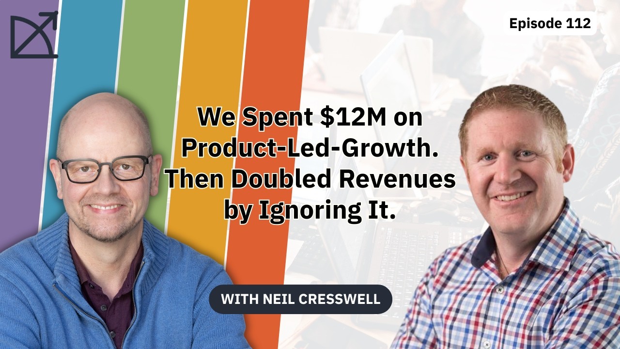 We spent $12M chasing product-led-growth. Then doubled revenues by ignoring it. | EP 112