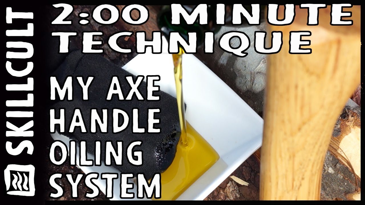 2:00 Minute Technique:  Simple Deep Axe Handle Oiling System