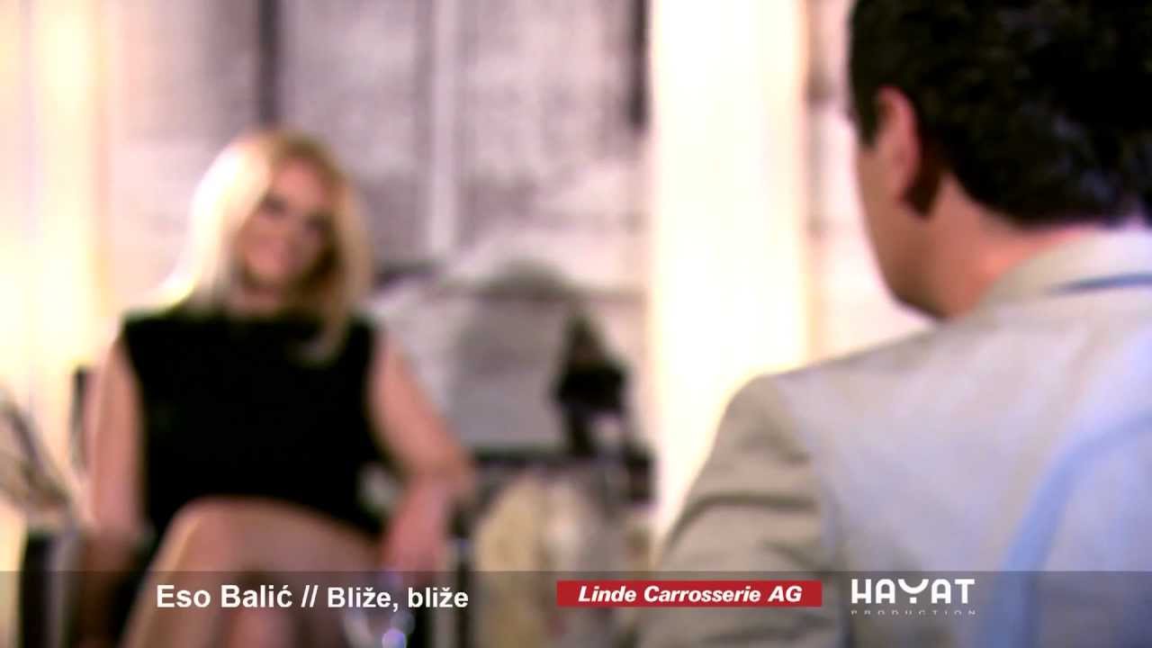 Eso Balic 2012 - Blize blize (official HD video)
