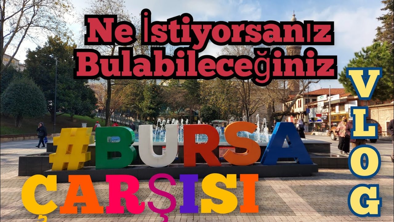 BURSA ÇARŞI - Dövizciler, Kuyumcular, Hanlar, İskender Ve Kapalı Çarşı