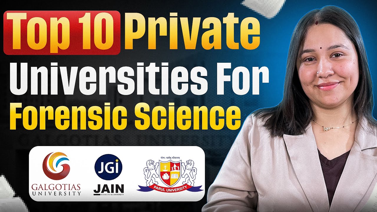 Top 10 Private Colleges for BSc MSc Forensic Sciences 2026 I Diksha Sharma