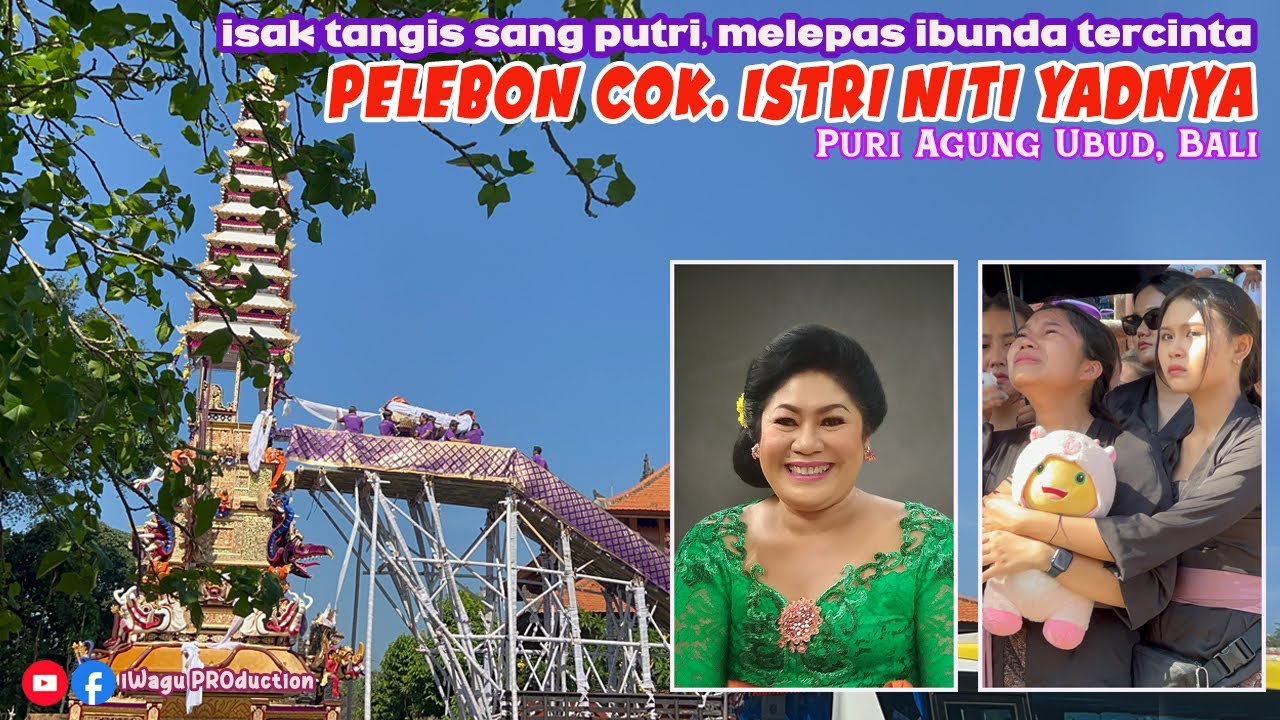 Isak Tangi Sang Putri Saat Melepas Ibunda Tercinta | Pelebon Cokorda Istri Niti Yadnya, Puri Ubud