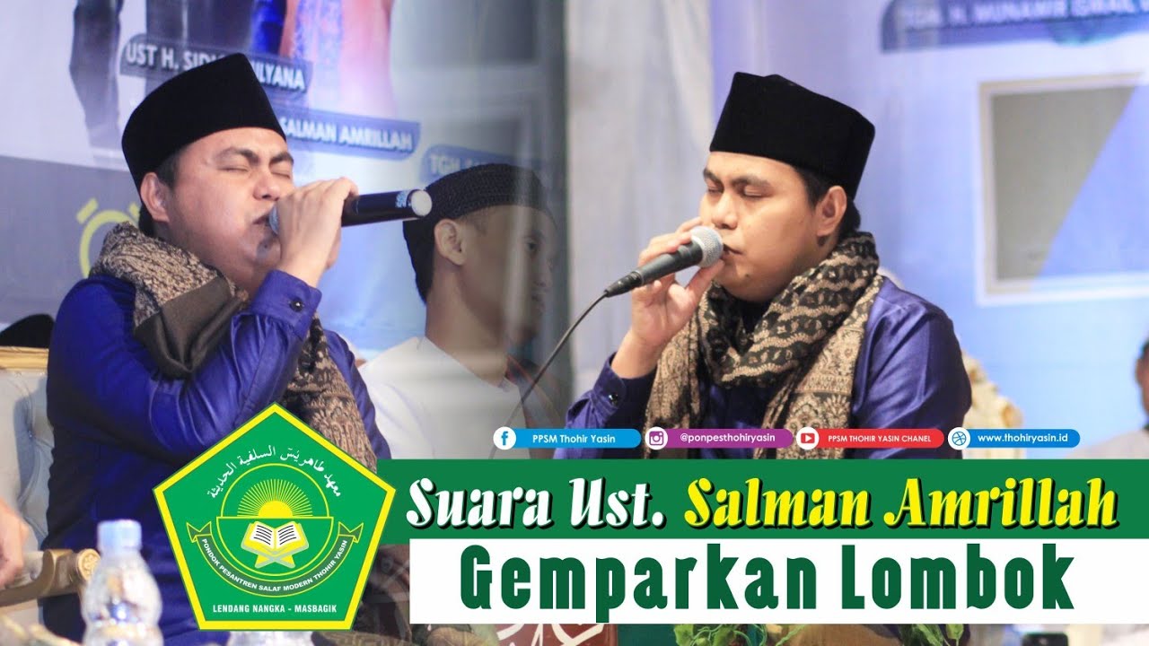 Suara Ust. Salman Amrillah Gemparkan Lombok (Pesantren Salaf Modern Thohir Yasin)