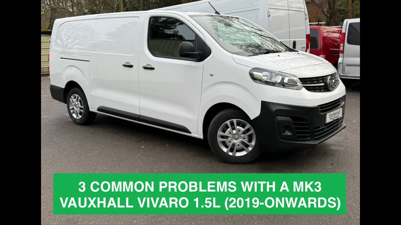 3 распространённые проблемы / неисправности / неисправности фургона Vauxhall Vivaro MK3 (2019 и д...