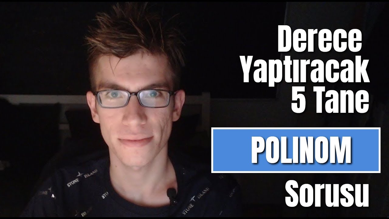 Derece Yaptıracak 5 POLİNOM Sorusu! ( Olimpiyat Sorusu Tadında)