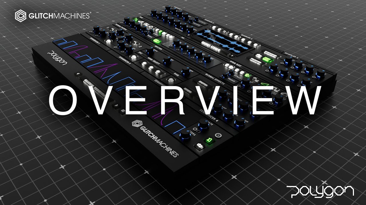 Glitchmachines - POLYGON - 01 Overview