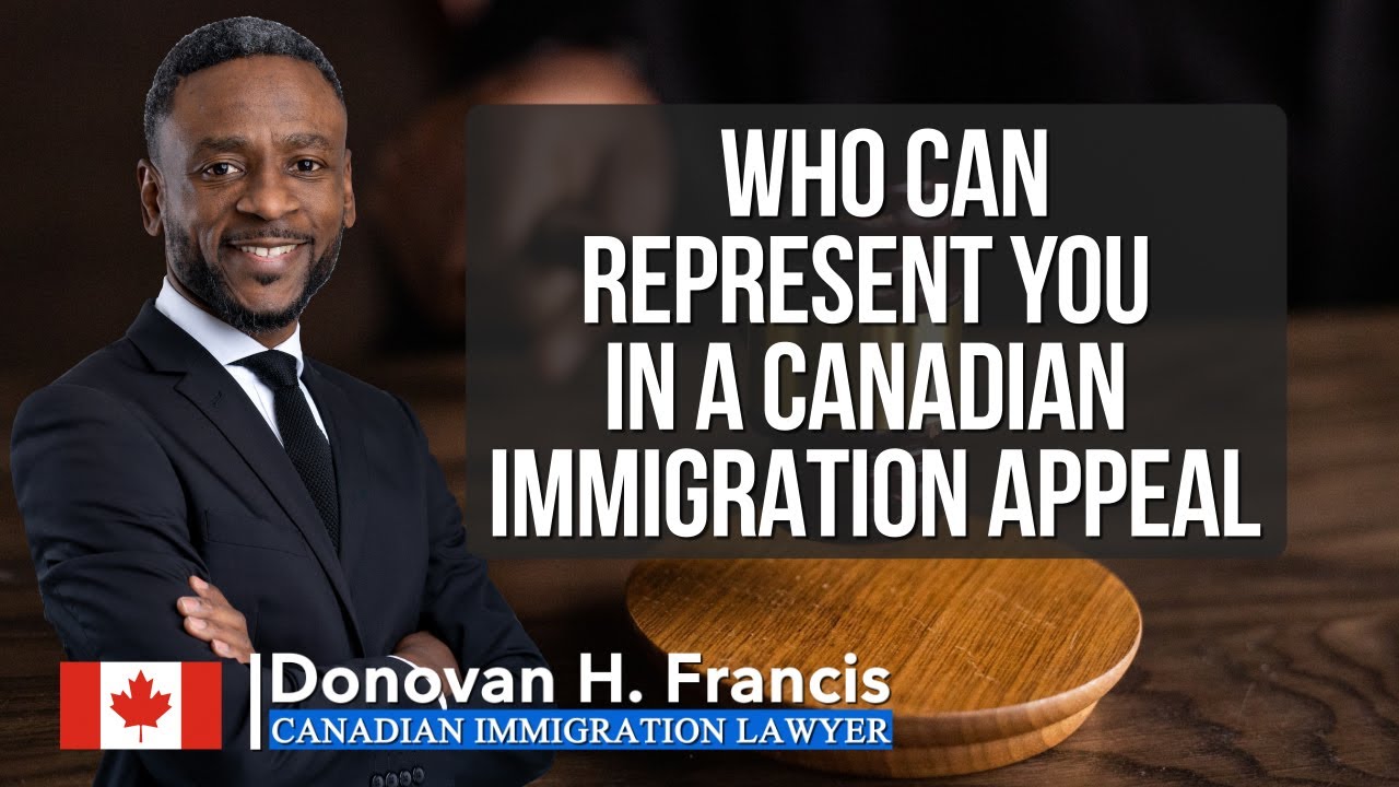 Who Can Represent You In A Canadian Immigration Appeal Hearing At Canada's Federal Court