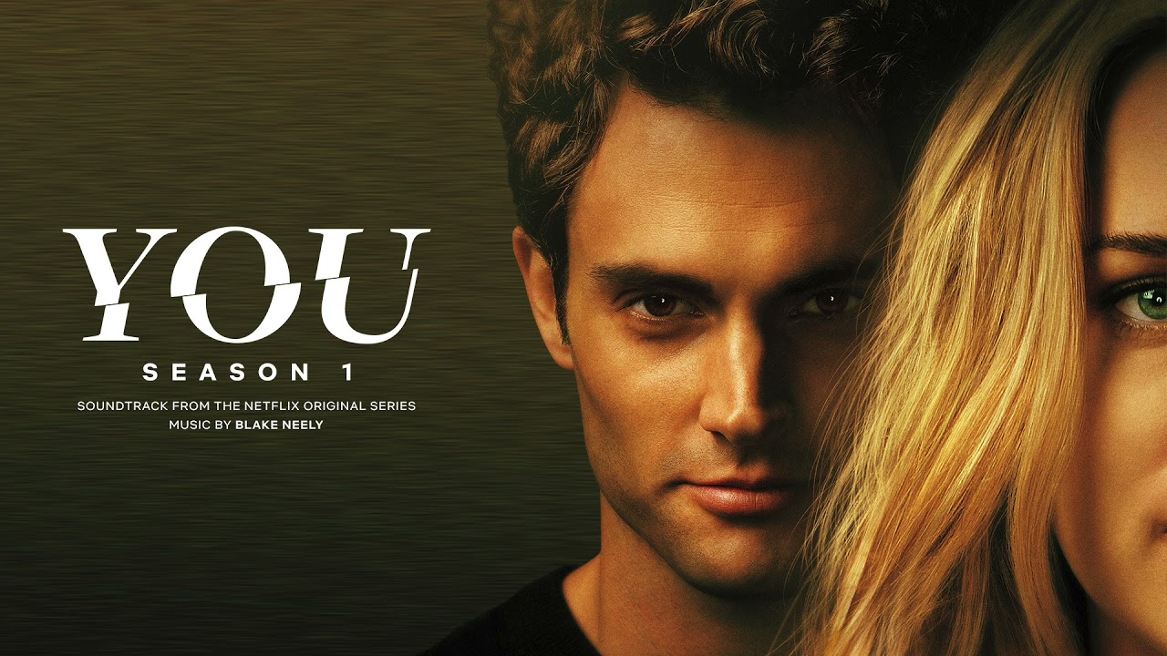 You S1 Soundtrack | I Know You - Blake Neely | WaterTower