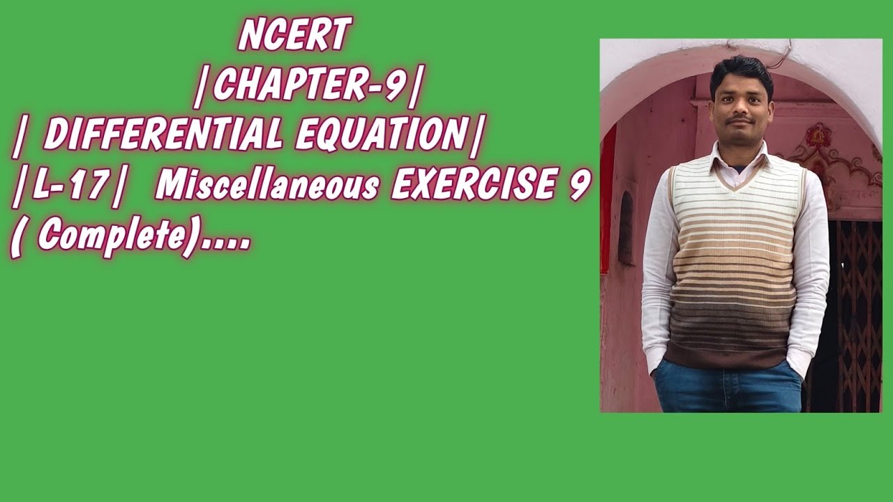 CLASS 12 |CHAPTER-9| |L-17|DIFFERENTIAL EQUATION MISCELLANEOUS EXERCISE 9 DONE ✅ 