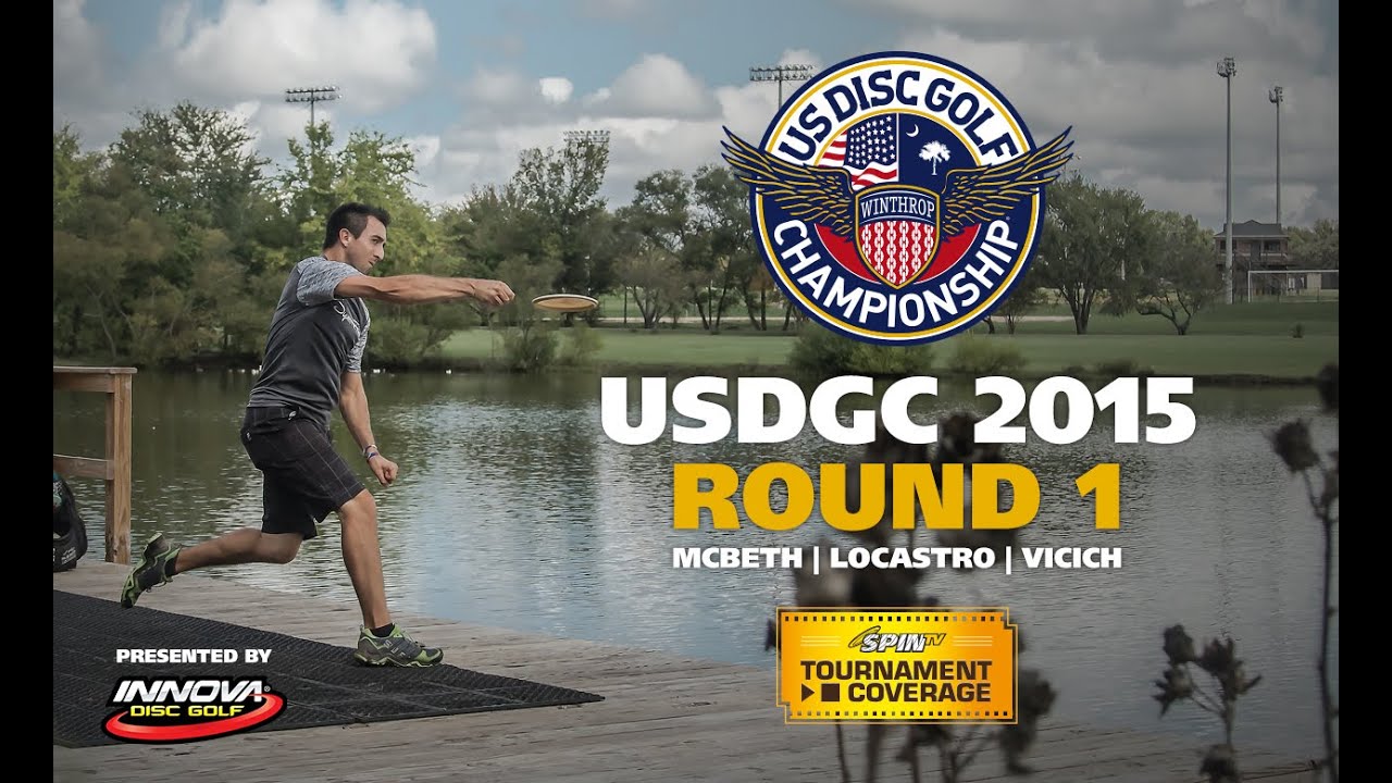 USDGC 2015 Round 1 (McBeth, Locastro, Vicich)