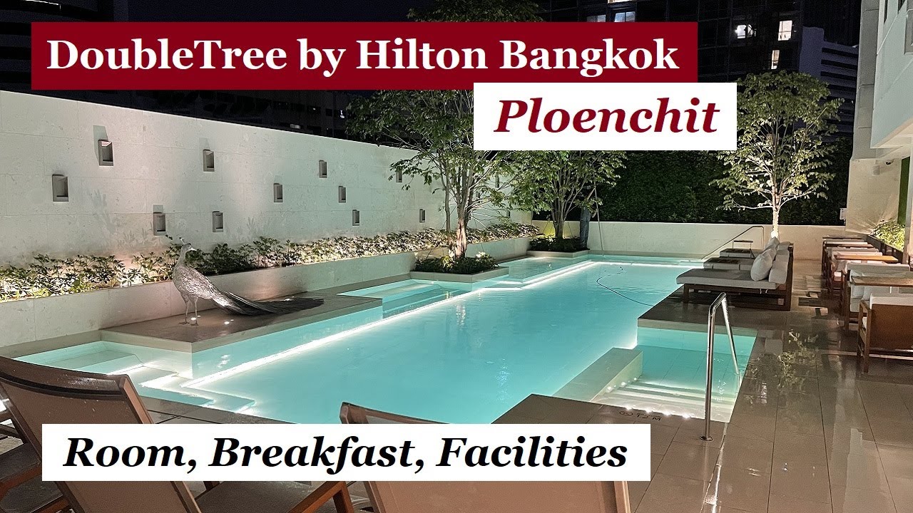 Inside Doubletree by Hilton Bangkok Ploenchit, Thailand - Room, Breakfast, Facilities - Tour #34
