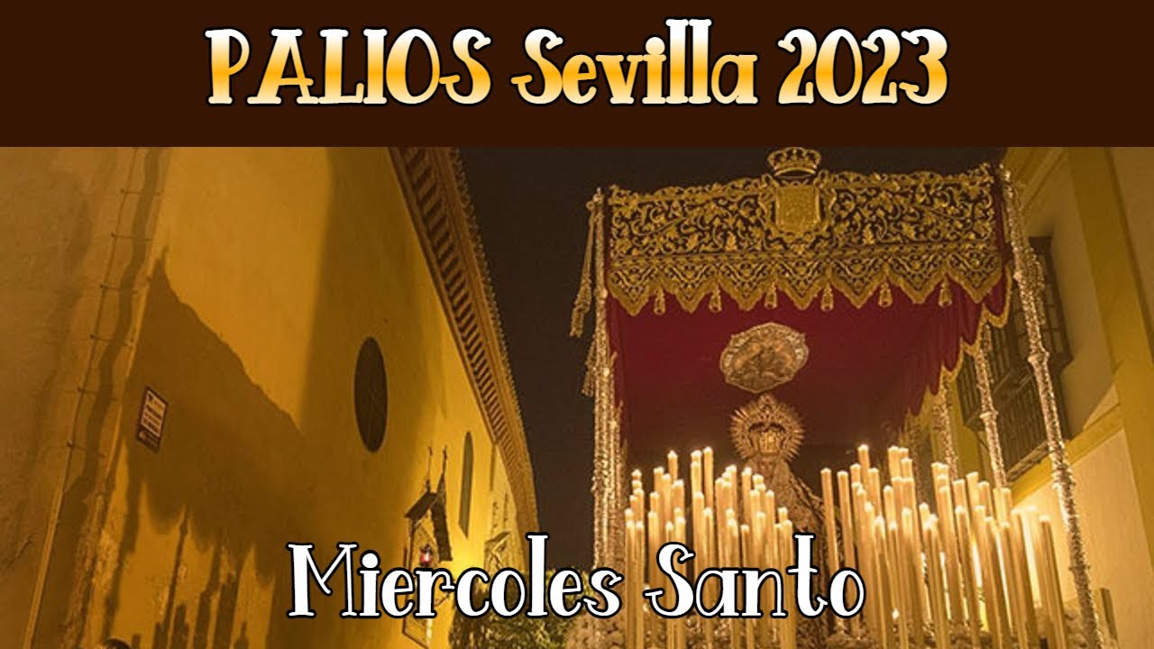 Palios Miércoles Santo en Campana 2023 - Semana Santa de Sevilla