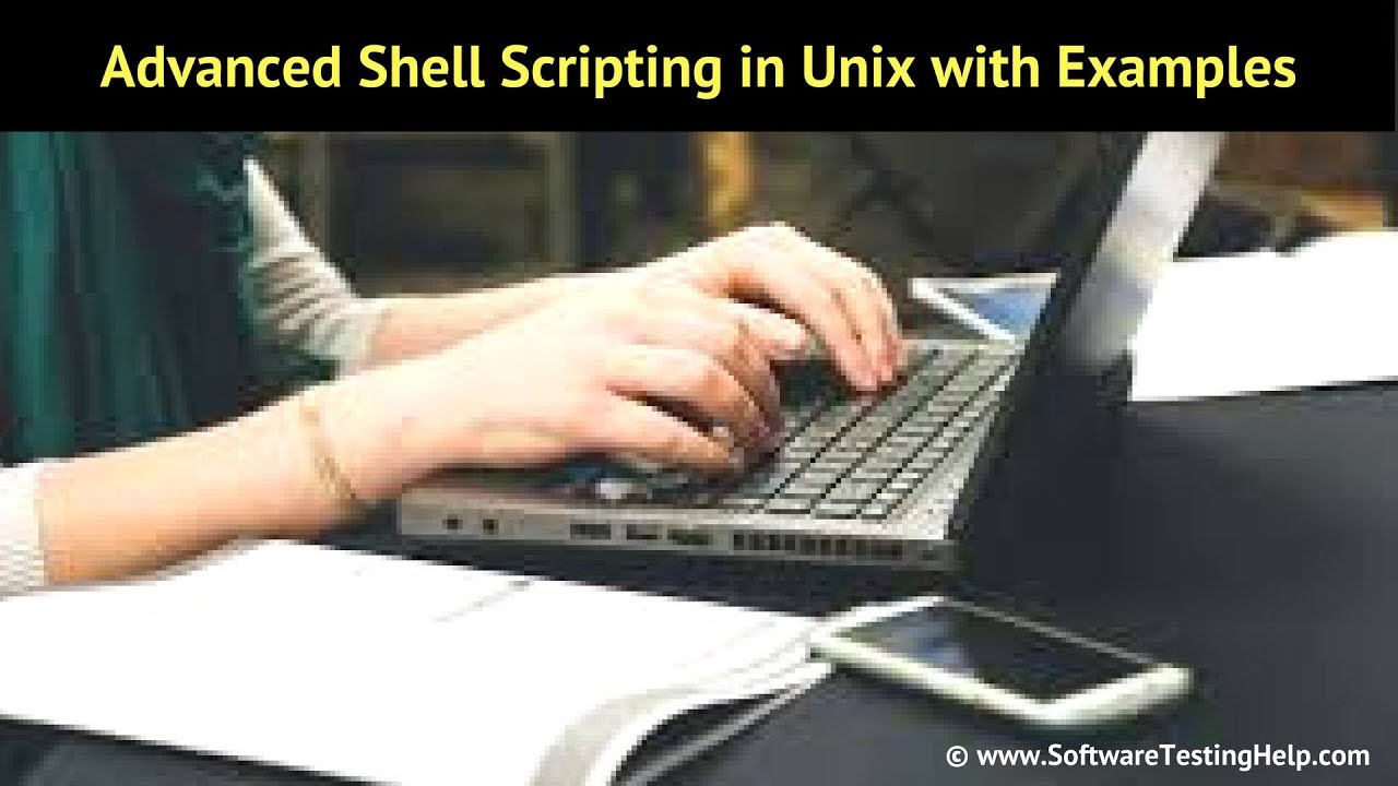 Advanced Shell Scripting in Unix- A Brief Introduction with Examples (Tutorial #14)