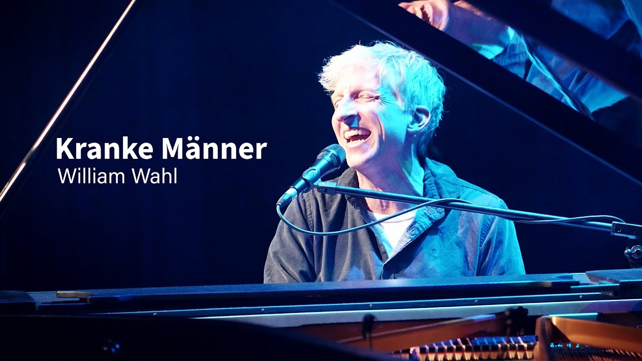 William Wahl - Kranke Männer