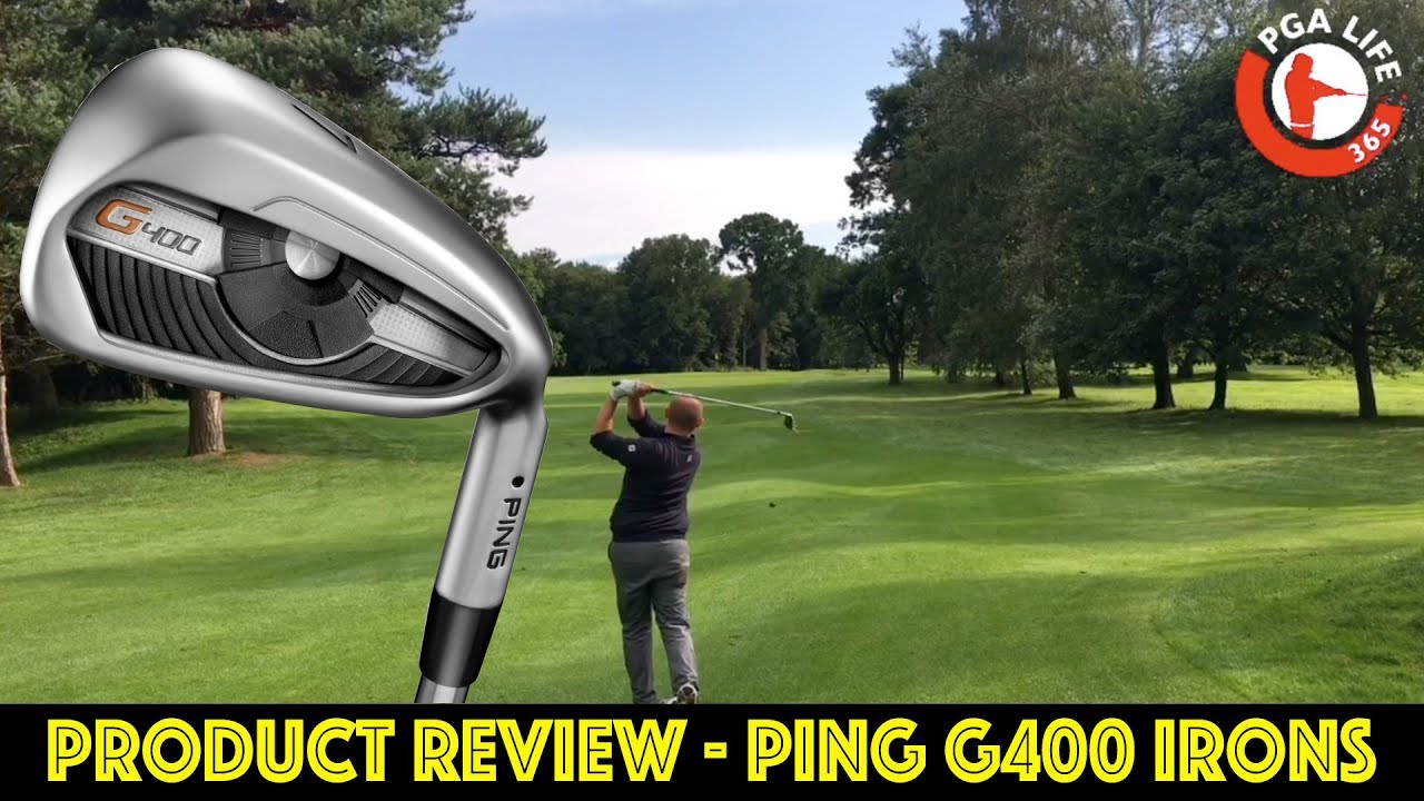 PRODUCT REVIEW - PING G400 IRONS