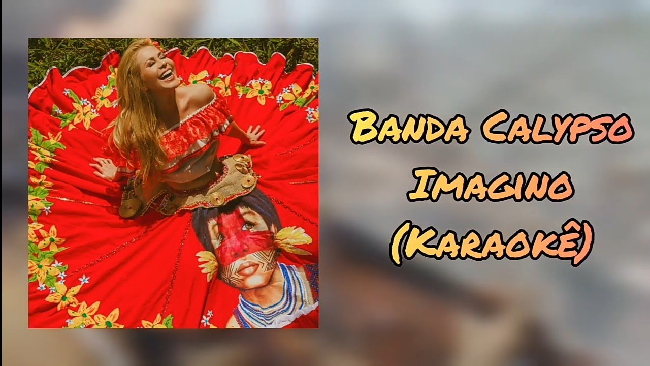 Imagino | Karaokê | Banda Calypso