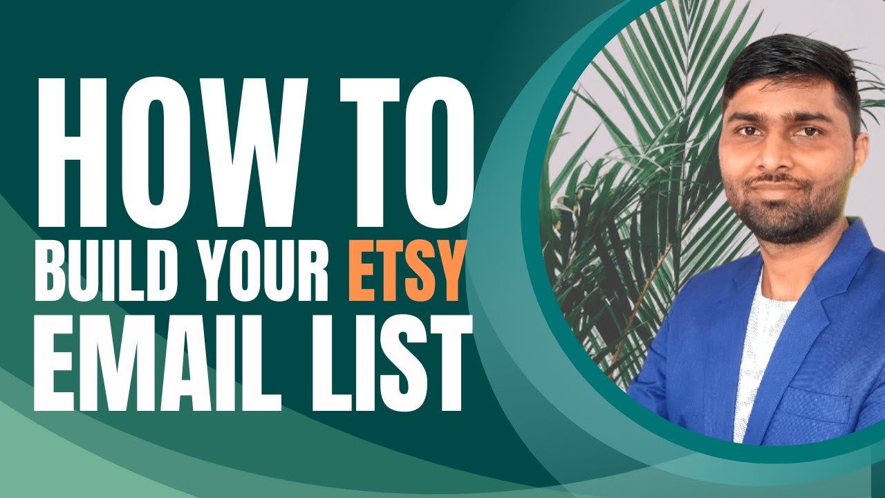 How To Build Your Etsy Email List | Email Marketing for Etsy Beginners! | Why & How!