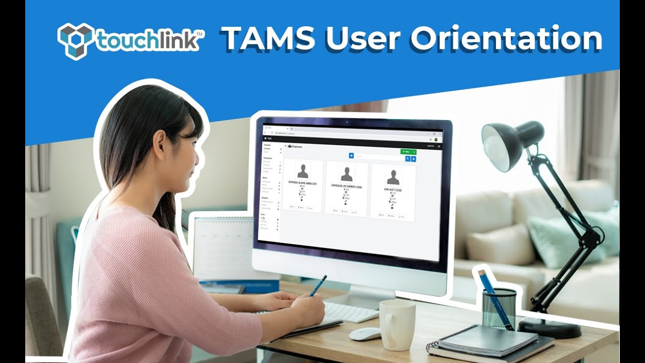 TouchLink Access Management Software (TAMS) - User Orientation
