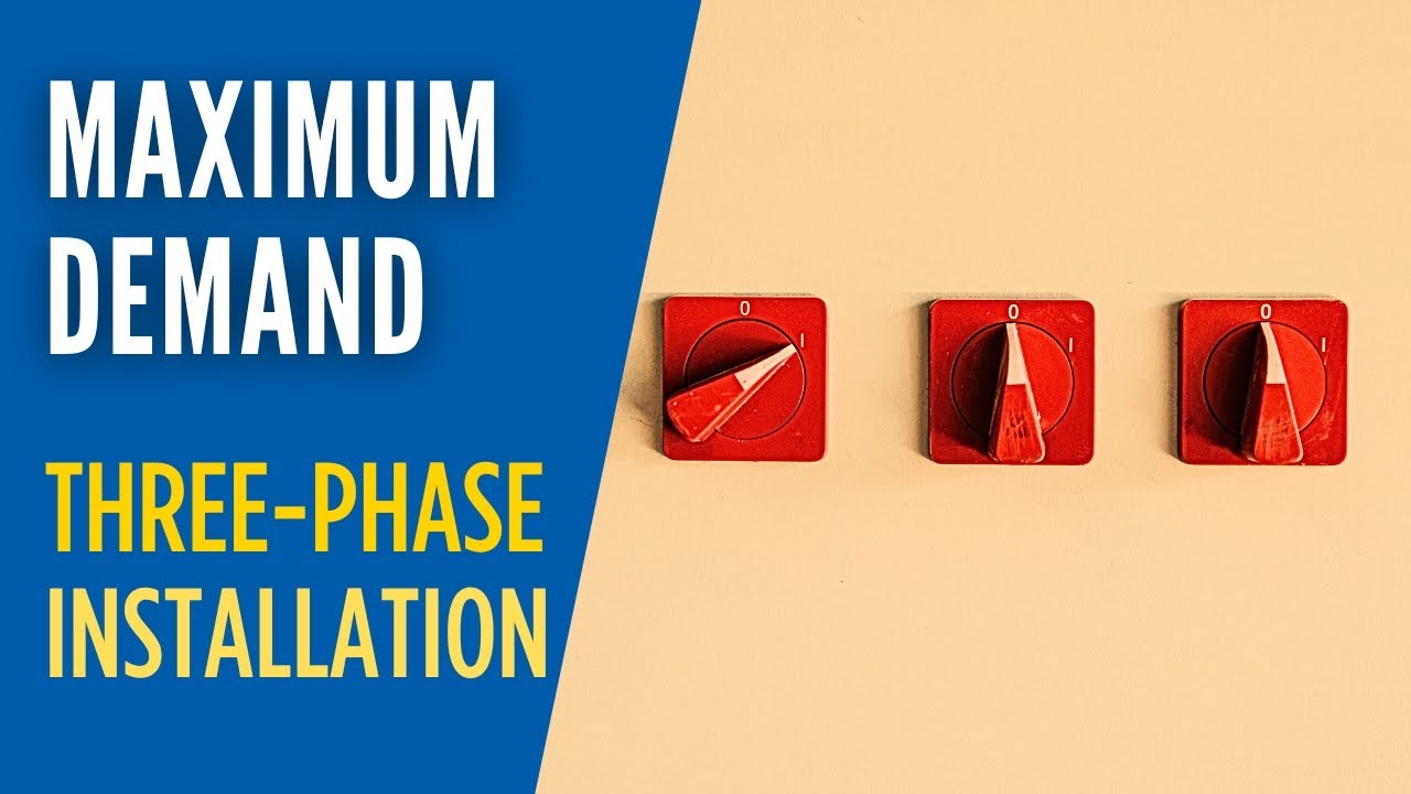 Maximum Demand for 3 Phase: Step by Step Worked Example (AS/NZS 3000)