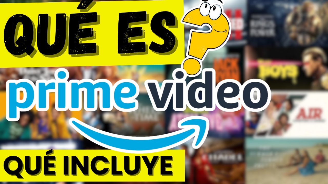 🎬 &iquest;Qu&eacute; es Prime Video y qu&eacute; incluye? | Todo sobre el streaming de Amazon Prime