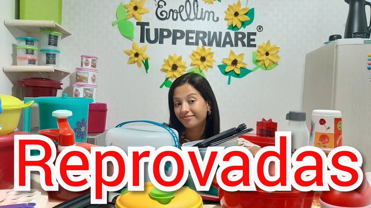 PEÇAS TUPPERWARE QUE EU  NÃO COMPRARIA NOVAMENTE