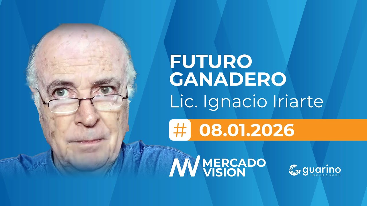 Lic. Ignacio Iriarte - Futuro Ganadero 08-01-2026
