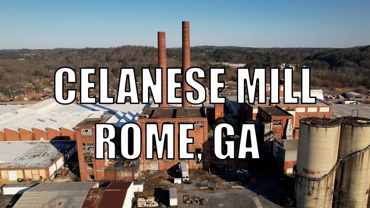 Celanese Mill in Rome Georgia.