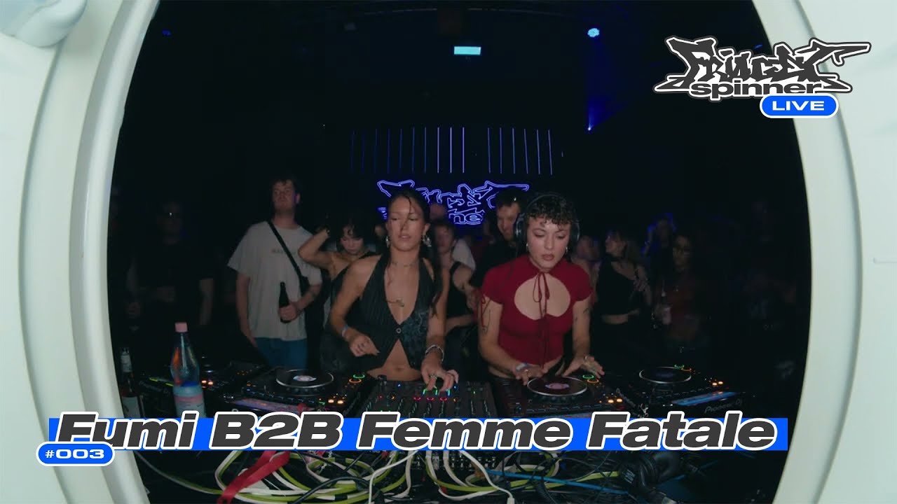 FUMI B2B FEMME FATALE | FRIDGET SPINNER LIVE - 003