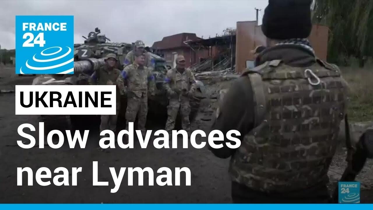 Ukraine counteroffensive: Slow advances near the eastern hub of Lyman &bull; FRANCE 24 English