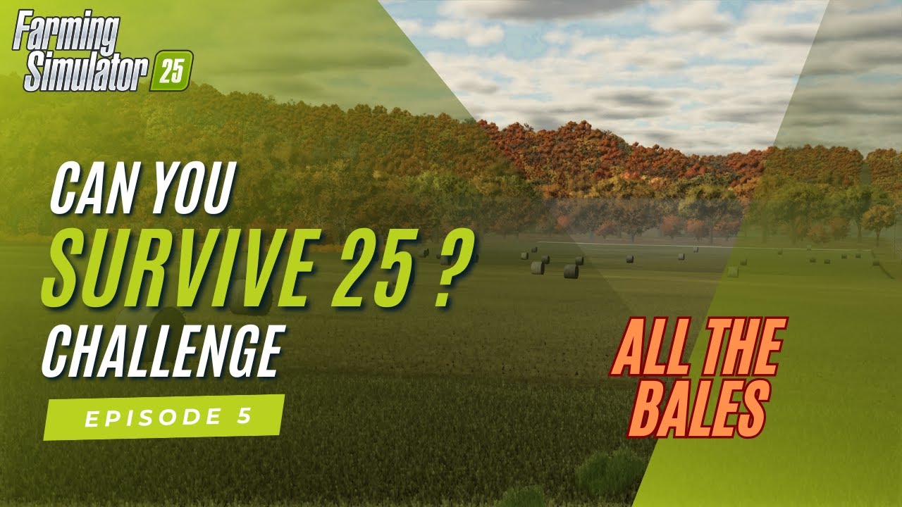 Starting The Silage Grind - Can You Survive 25 Challenge Episode 5 Farming Simulator 25