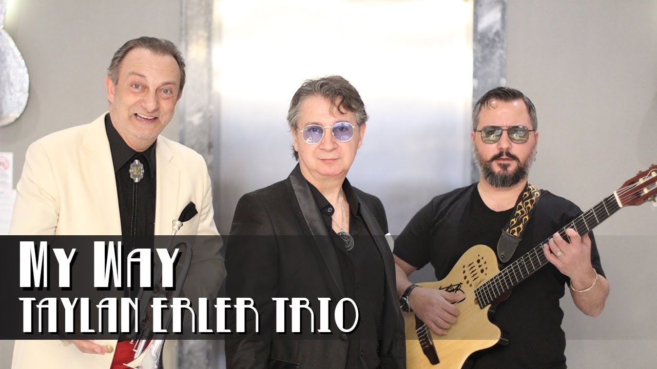 Taylan Erler Trio | My Way