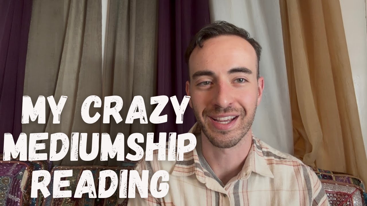 My Crazy Accurate Mediumship Reading