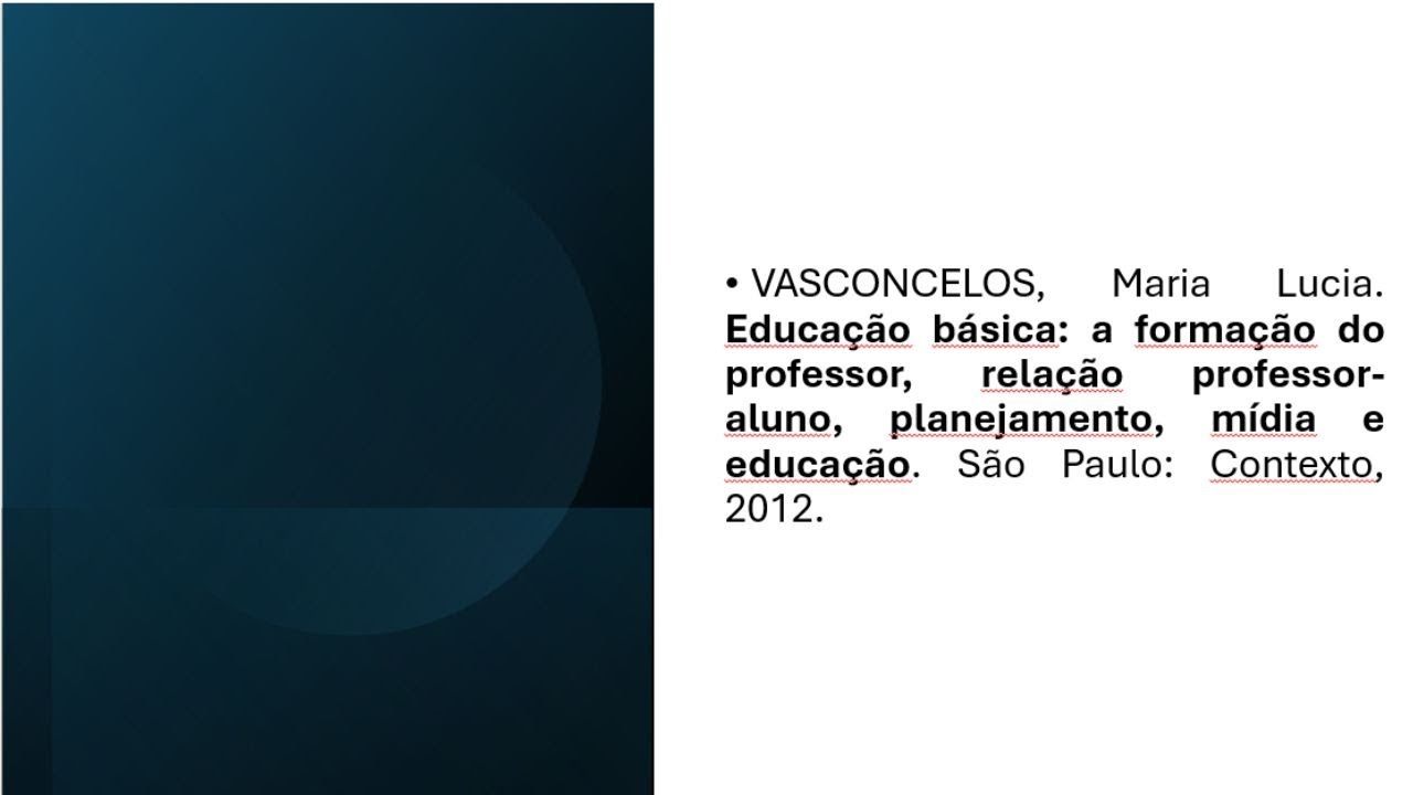 Educação básica: a formação do professor, relação professor-aluno, planejamento, mídia e educação.