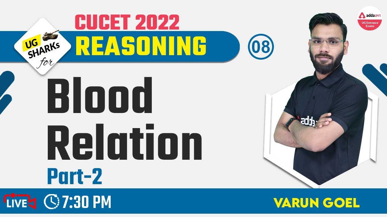 CUCET 2022 Preparation Free Batch | Reasoning Ability Class 08 | Blood Relation l Part 2 CUCET Maths