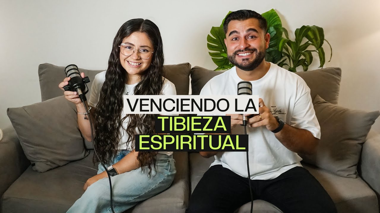 Venciendo la Tibieza Espiritual.
