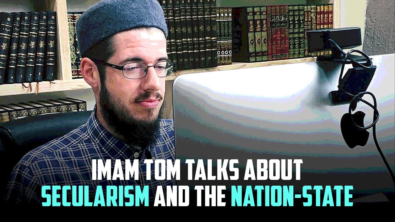 Imam Tom Talks About Secularism and the Nation-State